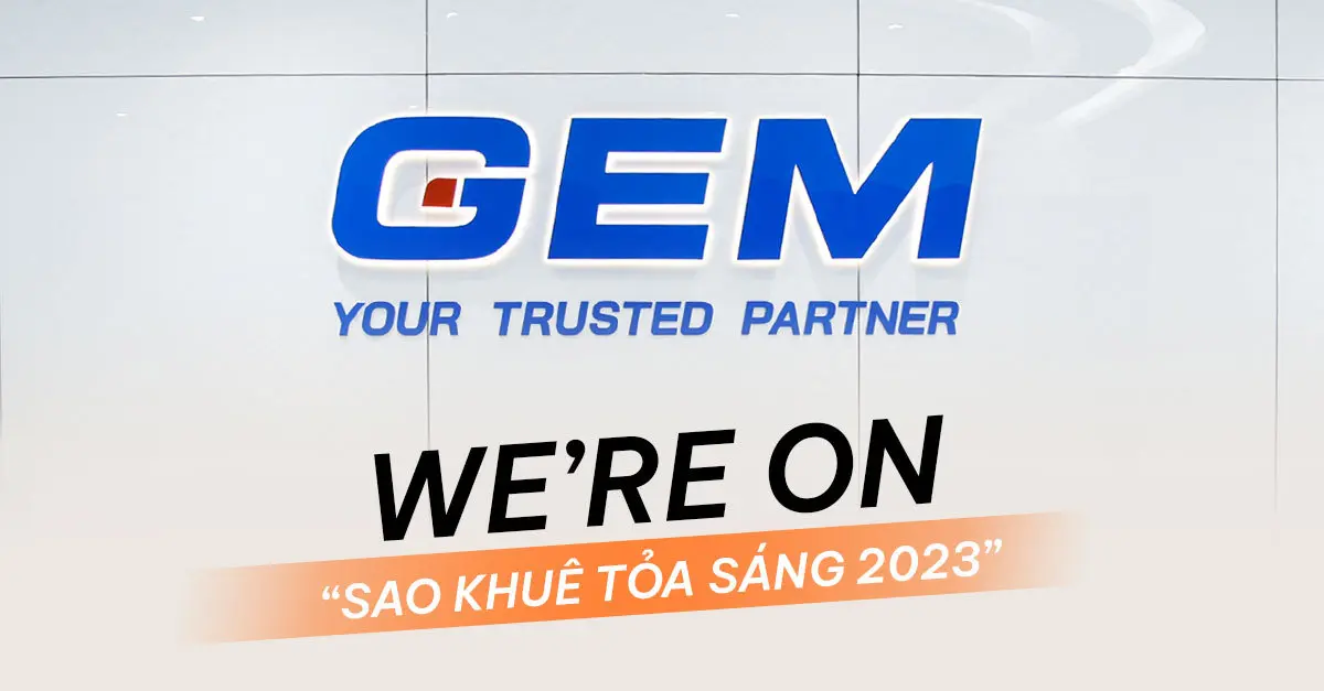 GEM Featured In “Sao Khue Toa Sang 2023”